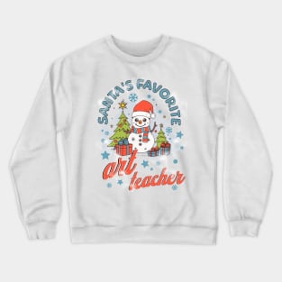 Santa's Favorite Art Teacher Crewneck Sweatshirt